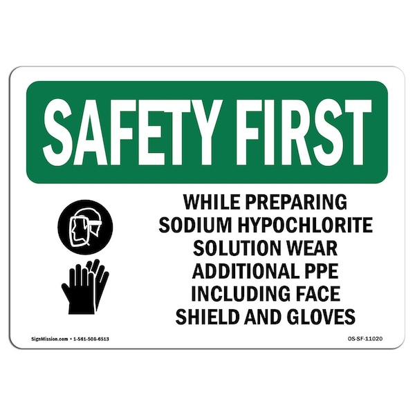 OSHA Sign, While Preparing Sodium Hypochlorite W/ Symbol, 24in X 18in Decal, 18" W, 24" L, Landscape